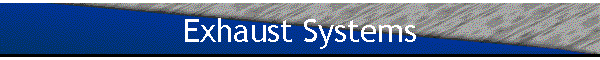 Exhaust Systems