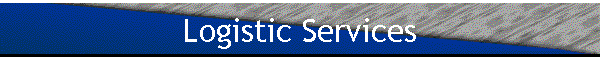 Logistic Services